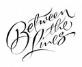 "Between The Lines" - Script