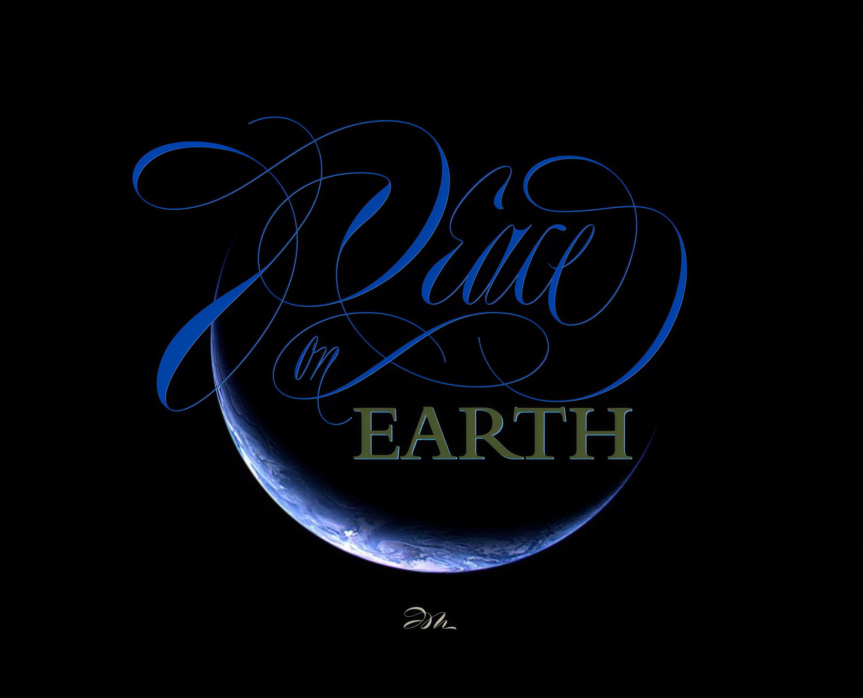 Astronomy - Earth - "Peace On Earth" English Roundhand