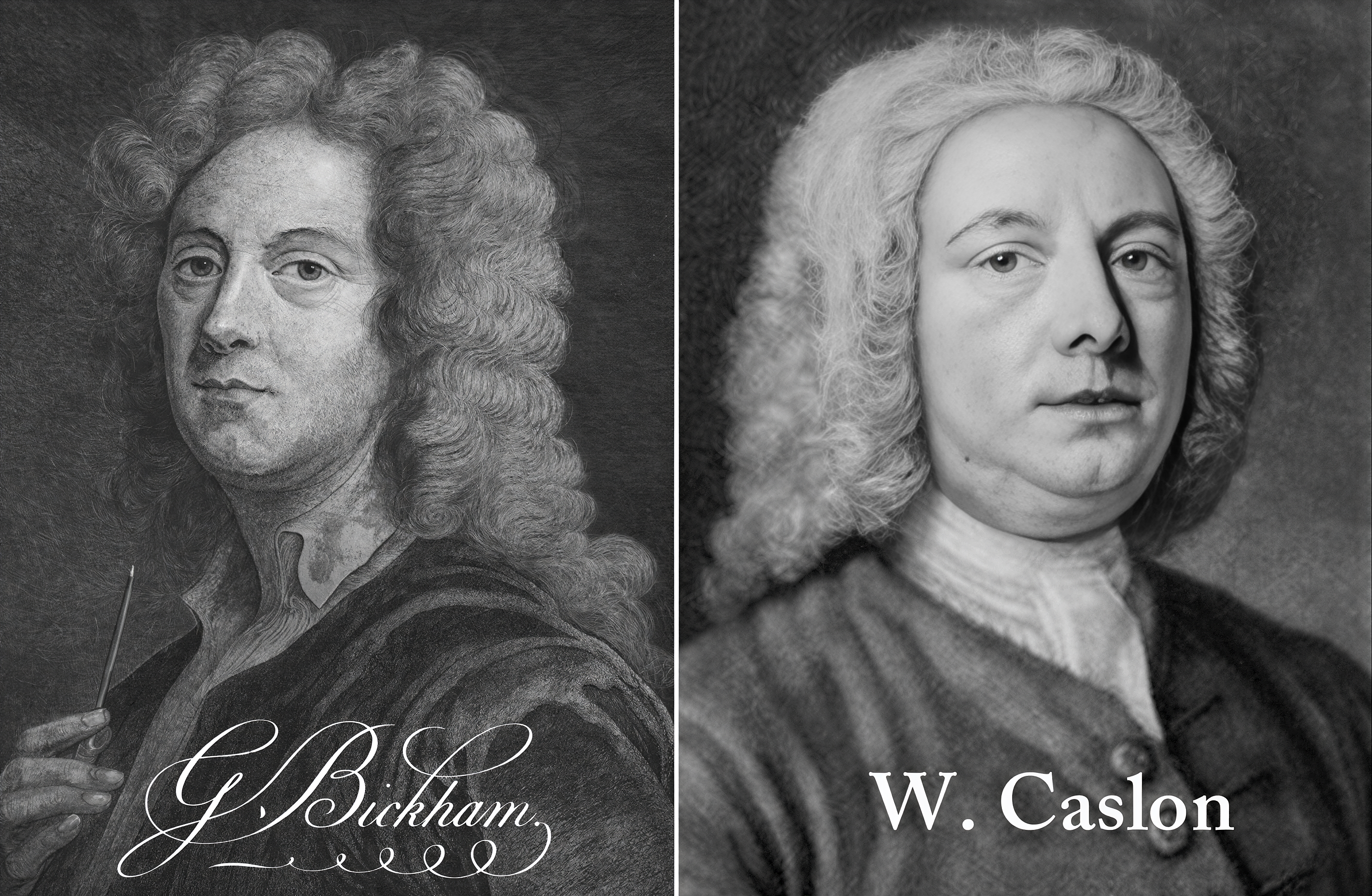 George Bickham and William Caslon