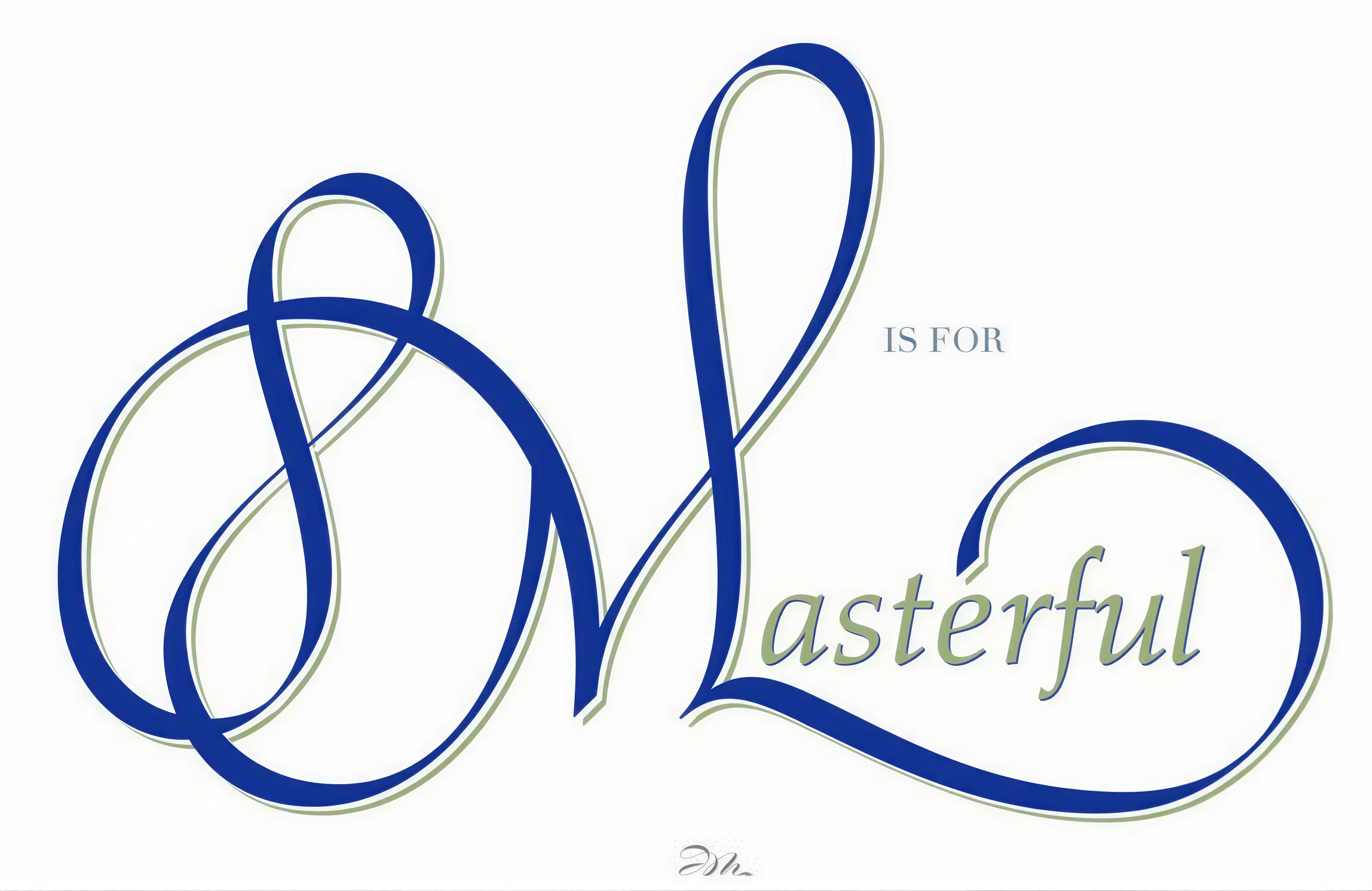 ABCs - "M" is for Masterful