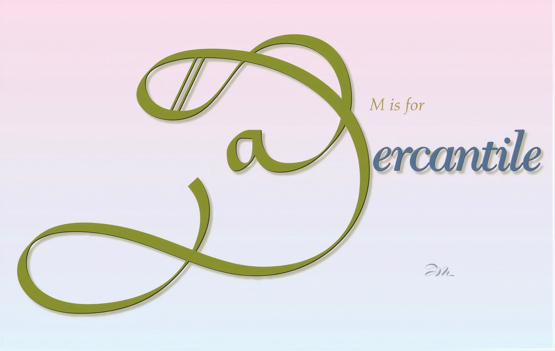 ABCs - "M" is for Mercantile